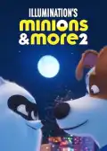 poster for the movie Minions & More 2